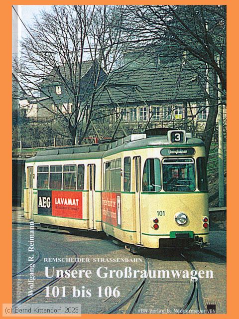 Remscheider Straßenbahn - Unsere Großraumwagen 101 bis 106
/ Bild: buch_isbn3-933254-31-0.jpg