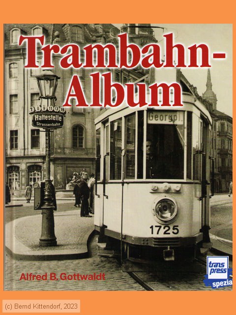 Trambahn-Album
/ Bild: buch_isbn3-613-71177-x.jpg