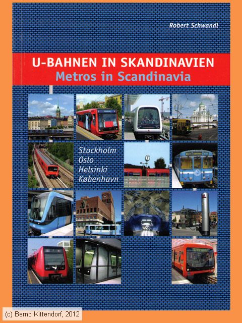 U-Bahnen in Skandinavien - Metros in Scandinavia
/ Bild: buch_isbn3-936573-04-2.jpg